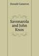 Savonarola and John Knox, Donald Cameron 