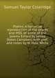 Poems. A facsimile reproduction of the proofs and MSS. of some of the poems Edited by James Dykes Campbell; with pref. and notes by W. Hale White, Samuel Taylor Coleridge 