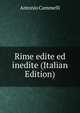 Rime edite ed inedite (Italian Edition), Antonio Cammelli 