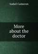 More about the doctor, Isabel Cameron 