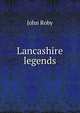 Lancashire legends, John Roby 