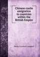 Chinese coolie emigration to countries within the British Empire, Persia Crawford Campbell 