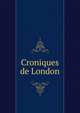 Croniques de London, 