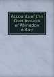 Accounts of the Obedientairs of Abingdon Abbey, 