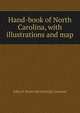 Hand-book of North Carolina, with illustrations and map, John D. [from old catalog] Cameron 
