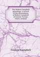 The Robert Campbell genealogy: a record of the descendants of Robert Campbell of County Tyrone, Ulster, Ireland, Frederic Campbell 