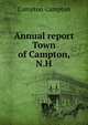 Annual report Town of Campton, N.H., Campton Campton 