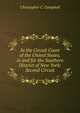 In the Circuit Court of the United States, in and for the Southern District of New York: Second Circuit, Christopher C. Campbell 