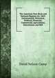 The American Year-Book and National Register for 1869: Astronomical, Historical, Political, Financial, Commercial, Agricultural, Educational, and Reli, David Nelson Camp 