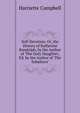 Self-Devotion; Or, the History of Katherine Randolph, by the Author of 'The Only Daughter', Ed. by the Author of 'The Subaltern'., Harriette Campbell 