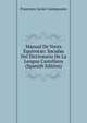 Manual De Voces Equivocas: Sacadas Del Diccionario De La Lengua Castellana (Spanish Edition), Francisco Javier Campuzano 