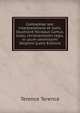 Comoediae sex; interpretatione et notis. Illustravit Nicolaus Camus. Jussu christianissimi regis, in usum serenissimi Delphini (Latin Edition), Terence Terence 