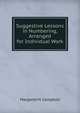 Suggestive Lessons in Numbering, Arranged for Individual Work, Margaret M. Campbell 