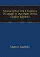 Istoria Della Citta E Costiera Di Amalfi in Due Parti Divisa (Italian Edition), Matteo Camera 