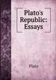 Plato's Republic: Essays, Plato 