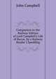 Companion to the Railway Edition of Lord Campbell's Life of Bacon, by a Railway Reader J.Spedding., Campbell, John 