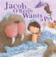 Jacob O'Reilly Wants a Pet, Lynne Rickards 