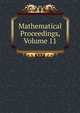 Mathematical Proceedings, Volume 11, 