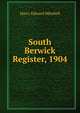 South Berwick Register, 1904, H.E. Mitchell 