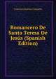 Romancero De Santa Teresa De Jesus (Spanish Edition), Francisco Jimenez Campana 