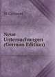 Neue Untersuchungen (German Edition), W Camerer 