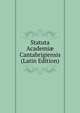 Statuta Academi? Cantabrigiensis (Latin Edition), 