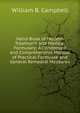 Hand-Book of Modern Treatment and Medical Formulary: A Condensed and Comprehensive Manual of Practical Formulae and General Remedial Measures, William B. Campbell 