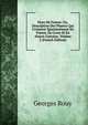 Flore De France: Ou, Description Des Plantes Qui Croissent Spontanement En France, En Corse Et En Alsace-Lorraine, Volume 2 (French Edition), Georges Rouy 