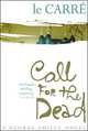 Call For The Dead. le Carre / Звонок мертвецу, Джон Ле Карре 
