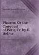 Pizarro: Or the Conquest of Peru, Tr. by E. Helme, Joachim Heinrich Campe 