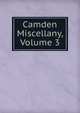 Camden Miscellany, Volume 3, 