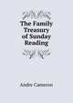 The Family Treasury of Sunday Reading, Andre Cameron 