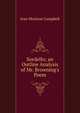 Sordello; an Outline Analysis of Mr. Browning's Poem, Jean Morison Campbell 