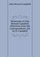 Memorials of John Mcleod Campbell, Selections from His Correspondence, Ed. by D. Campbell, John McLeod Campbell 