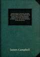 Tariff, Or Rates of Duties, Payable After the 30Th of June, 1828: On All Goods, Wares, and Merchandise, Imported Into the United States of America, in . "An Act in Alteration of the Several Act, James Campbell 
