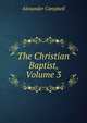 The Christian Baptist, Volume 3, Alexander Campbell 