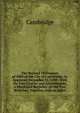 The Revised Ordinances of 1889 of the City of Cambridge, As Approved December 31, 1889: With the City Charter and Amendments, a Municipal Register, . of the Two Branches, Together with an Index, Cambridge 