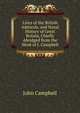 Lives of the British Admirals, and Naval History of Great Britain, Chiefly Abridged from the Work of J. Campbell, Campbell, John 