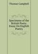 Specimens of the British Poets: Essay On English Poetry, Campbell Thomas 