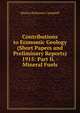 Contributions to Economic Geology (Short Papers and Preliminary Reports) 1915: Part Ii. - Mineral Fuels, Marius Robinson Campbell 