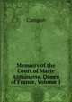Memoirs of the Court of Marie Antoinette, Queen of France, Volume 1, Campan 
