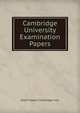 Cambridge University Examination Papers, Exam Papers Cambridge Univ 