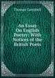 An Essay On English Poetry: With Notices of the British Poets, Campbell Thomas 