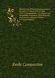 Histoire Du Tribunal R?volutionnaire De Paris 17 Mars 1793-31 Mai 1795 (12 Prairial an 111) D'apr?s Les Documents Originaux Conserv?s Aux Archives De L'empire, Volume 1 (French Edition), Emile Campardon 
