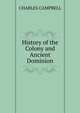 History of the Colony and Ancient Dominion, Charles Campbell 
