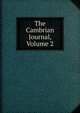 The Cambrian Journal, Volume 2, 