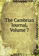 The Cambrian Journal, Volume 7, 