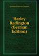 Harley Radington (German Edition), Dorothea Primrose Campbell 