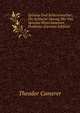 Spinoza Und Schleiermacher: Die Kritische Losung Des Von Spinoza Hinterlassenen Problems (German Edition), Theodor Camerer 