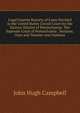 Legal Gazette Reports of Cases Decided in the United States Circuit Court for the Eastern District of Pennsylvania: The Supreme Court of Pennsylvania . Sessions, Oyer and Teminer and Orphans, John Hugh Campbell 